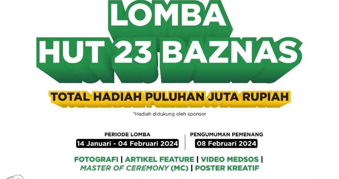 BAZNAS Gelar Lomba Di HUT Ke-23: Berikut Syarat Dan Ketentuan
